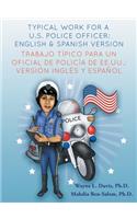 Typical work for a U.S police officer- English and Spanish version Trabajo típico para un oficial de policía de EE.UU. - versión inglés y español
