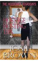 Housewife Assassin's Hostage Hosting Tips