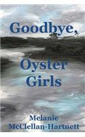 Goodbye, Oyster Girls