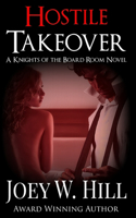 Hostile Takeover: A Knights of the Board Room Novel(5 Knights of the Board Room)