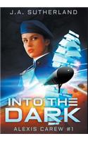 Into the Dark