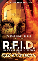 R.F.I.D. Man's Greatest Invention or Mark of the Beast