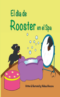 dia de Rooster en el Spa