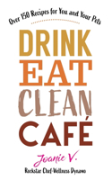 Drink Eat Clean Cafe