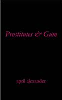 Prostitutes & Gum