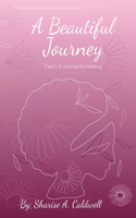 Beautiful Journey Part 1