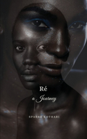 Ré, A Journey