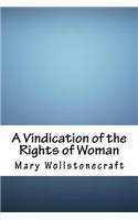 A Vindication of the Rights of Woman