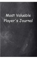 Most Valuable Player's Journal Chalkboard Design: (Notebook, Diary, Blank Book)(Sports Journals Notebooks Diaries)