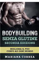 BODYBUILDING SENZA GLUTINE SECONDA EDIZiONE