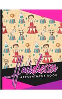 Hairdresser Appointment Book: 7 Columns Appointment Diary, Appointment Scheduler Book, Daily Appointments, Cute Circus Cover