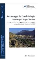 Aux Marges de L'Archeologie