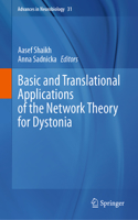 Basic and Translational Applications of the Network Theory for Dystonia: (31 Advances in Neurobiology)