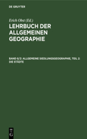 Allgemeine Siedlungsgeographie, Teil 2: Die Städte