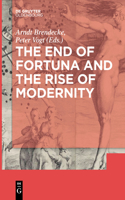 End of Fortuna and the Rise of Modernity