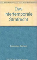 Das Intertemporale Strafrecht