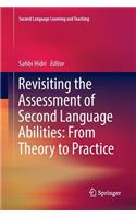 Revisiting the Assessment of Second Language Abilities: From Theory to Practice