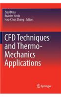 Cfd Techniques and Thermo-Mechanics Applications