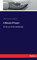 A Manual of Prayers