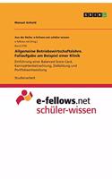 Allgemeine Betriebswirtschaftslehre. Fallaufgabe am Beispiel einer Klinik: Einführung einer Balanced Score Card, Kennzahlenbetrachtung, Zielbildung und Portfolioentwicklung