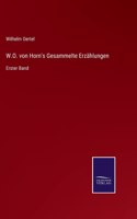 W.O. von Horn's Gesammelte Erzählungen