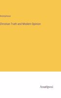 Christian Truth and Modern Opinion