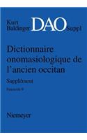 Dictionnaire Onomasiologique de L'Ancien Occitan (DAO). Fascicule 9, Supplement