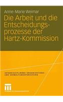 Arbeit Und Die Entscheidungsprozesse Der Hartz-Kommission