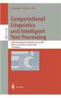 Computational Linguistics and Intelligent Text Processing: Third International Conference, CICLing 2002, Mexico City, Mexico, February 17-23, 2002 Proceedings(2276 Lecture Notes in Computer Science)