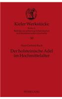 Der Holsteinische Adel Im Hochmittelalter