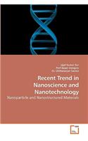 Recent Trend in Nanoscience and Nanotechnology