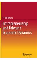 Entrepreneurship and Taiwan's Economic Dynamics