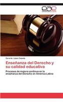 Ensenanza del Derecho y Su Calidad Educativa