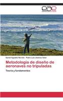 Metodología de diseño de aeronaves no tripuladas
