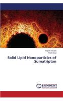 Solid Lipid Nanoparticles of Sumatriptan