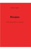 Rivalen: Einfluss, Geld und Macht im 15. Jahrhundert