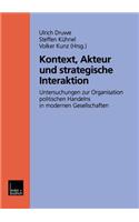 Kontext, Akteur Und Strategische Interaktion