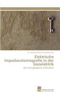 Elektrische Impedanztomografie in der Geoelektrik