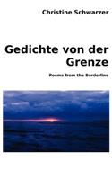 Gedichte von der Grenze: Poems from the Borderline