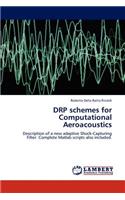 Drp Schemes for Computational Aeroacoustics