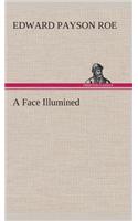 A Face Illumined: (English)