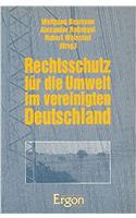 Rechtsschutz Fur Die Umwelt in Einem Vereinigten Deutschland