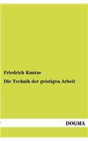 Die Technik der geistigen Arbeit: (German)