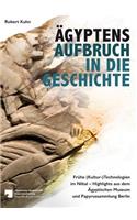 Agyptens Aufbruch in Die Geschichte