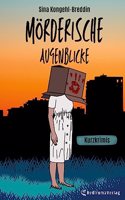 Morderische Augenblicke