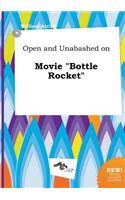 Open and Unabashed on Movie Bottle Rocket