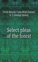 Select pleas of the forest