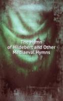 Hymn of Hildebert and Other Mediaeval Hymns