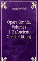 Opera Omnia, Volumes 1-2 (Ancient Greek Edition)