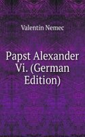 Papst Alexander Vi. (German Edition)